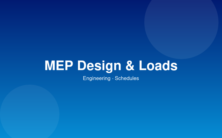 MEP Design & Load Schedule